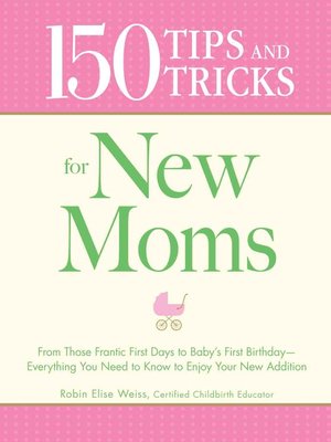 cover image of 150 Tips and Tricks for New Moms
